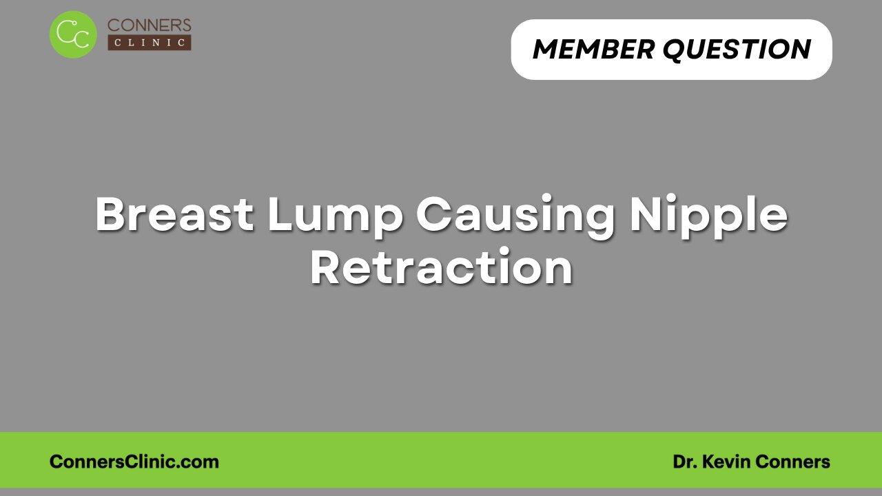 Help with a Breast Lump Causing Nipple Retraction