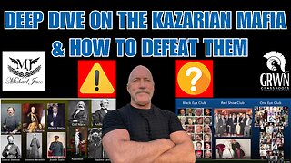 Deep dive on the Kazarian Mafia, who they are, how they've taken over the world, how we defeat them