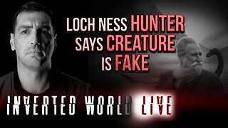 Loch Ness Hunter Says Creature Is FAKE | Ep. 163