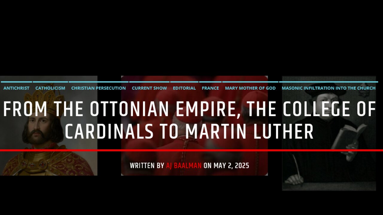 The Ottonian Dynasty to the College Of Cardinals to Martin Luther