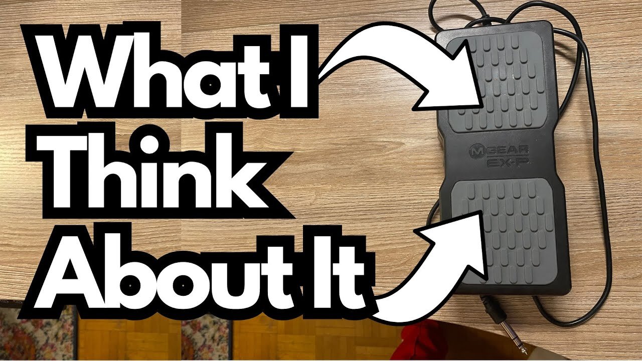 My thoughts on the M-Audio EX-P Expression Pedal