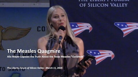 The Measles Quagmire – Alix Mayer Exposes the Truth About the Texas Measles "Outbreak"