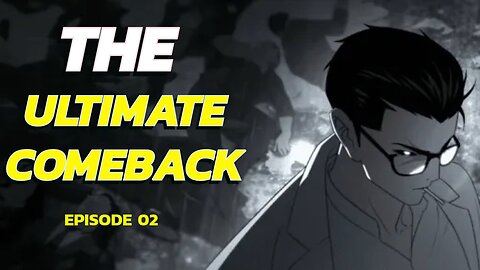 The ultimate comeback .☠️☠️part-2