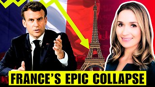 France Is in TOTAL MELTDOWN — And Europe Is Next