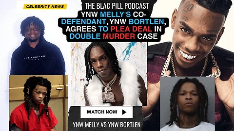 YNW Melly's CO-DEFENDANT, YNW Bortlen, agrees to PLEA deal in DOUBLE MURDER case