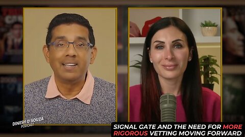 The 'Signal Gate' Leak And The Need For More Rigorous Vetting |Dinesh D'Souza