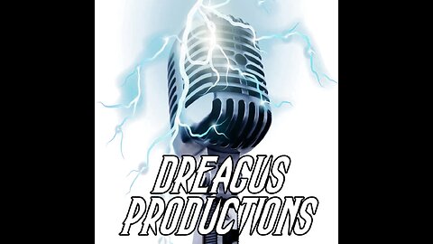 Episode No.344 - Dreagus Productions