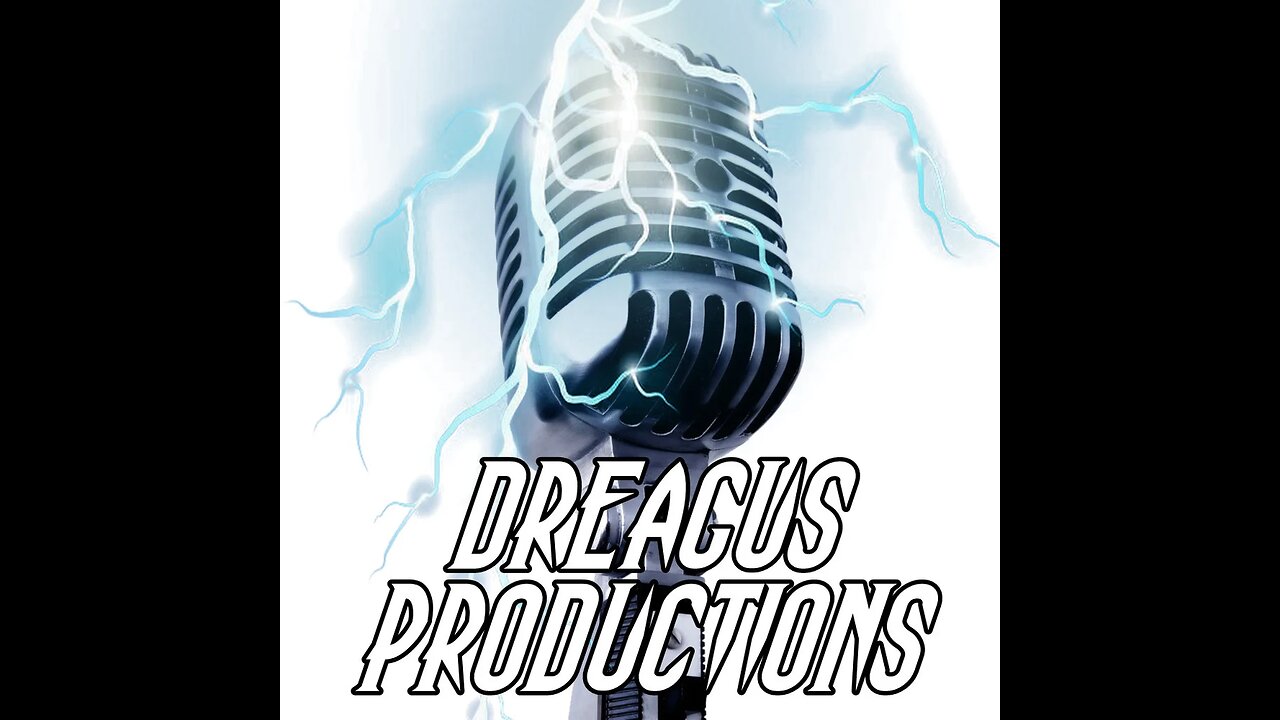 Episode No.344 - Dreagus Productions