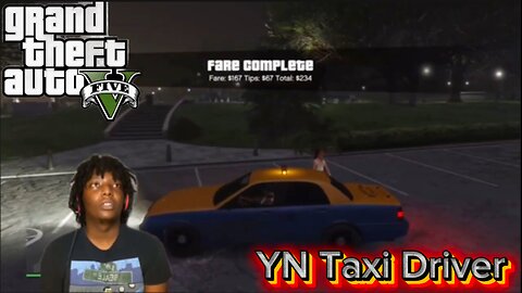 GTA 5 | YN Taxi Driver is Better Than UBER