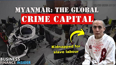 Myanmar: The Global Crime Capital