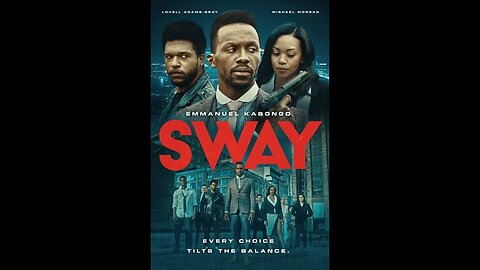 'SWAY' (2025) – Official Trailer | Thriller | Emmanuel Kabongo, Mishael Morgan