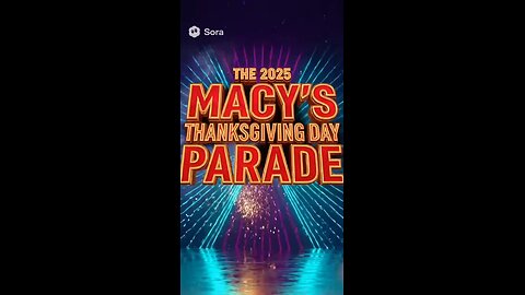 The Sora 2025 Macy's Thanksgiving Day Parade