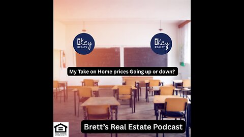 My Take on Home prices Going up or down?
