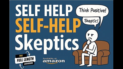Self-Help for Self-Help Skeptics: The Anti-Guru Guide to Life