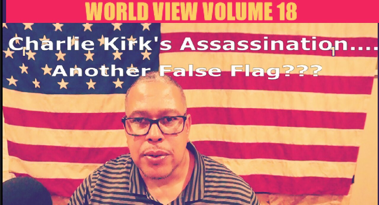 CHARLIE KIRK'S ASSASSINATION...ANOTHER FALSE FLAG???🤔