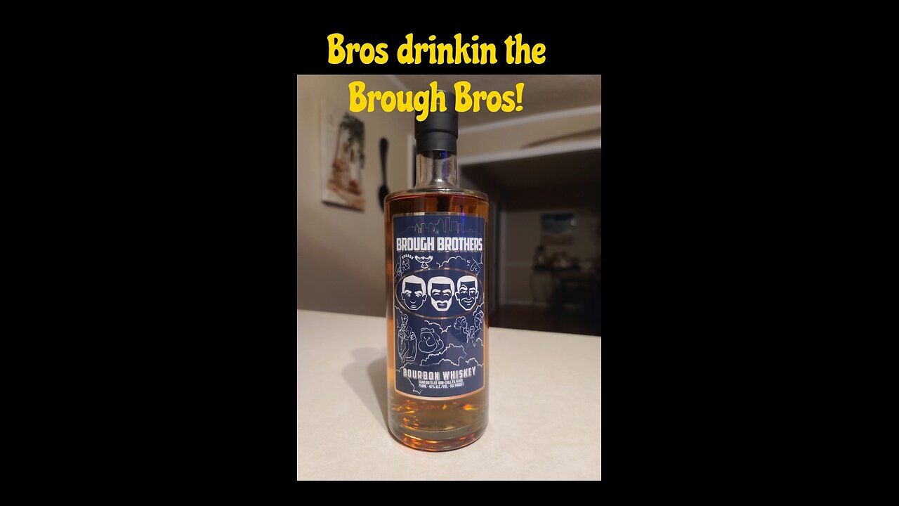 Down With Bourbon - Brough Brothers (Bro Bros)