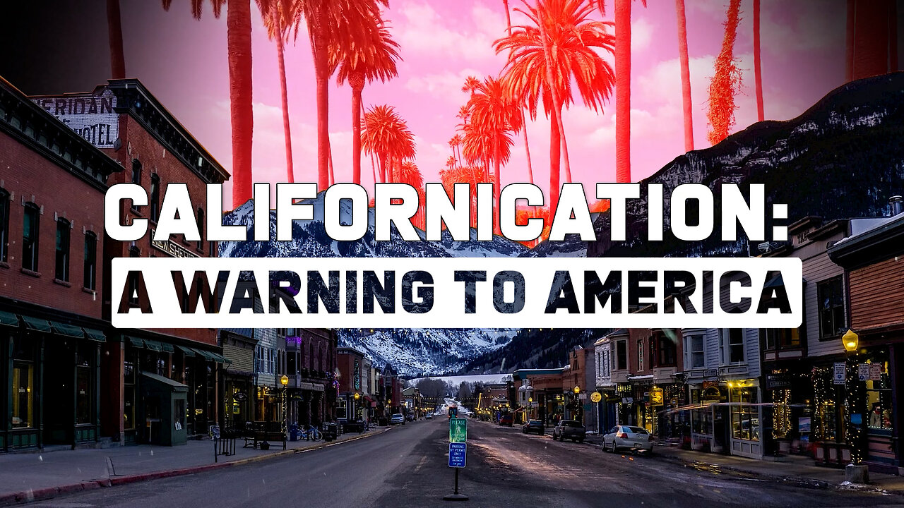 CALIFORNICATION: A Warning To America