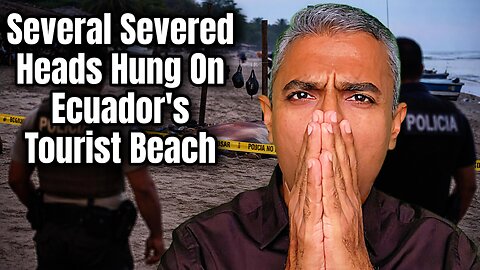 Five Severed Human Heads Found Hanging at Tourist Beach in Ecuador Amid Escalating Drug Violence