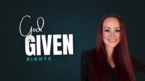 The Green Eyed Girl Podcast: Political Hellscape - God Given Rights