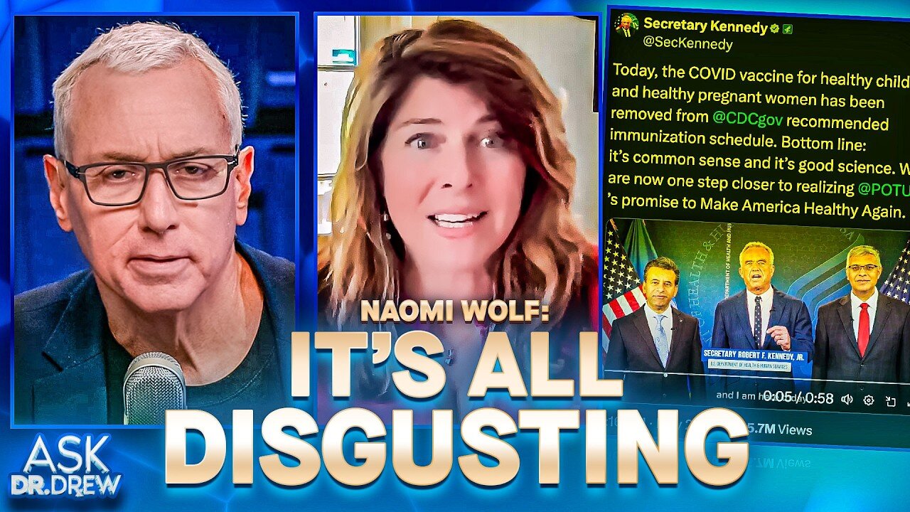 Naomi Wolf GOES OFF on RFK & HHS Not Pulling mRNA Covid Shots: "It's All Disgusting" – Dr. Drew