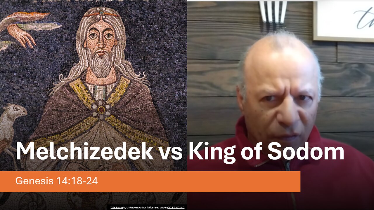 29th Episode: Genesis 14:18-24, Melchizedek vs King of Sodom