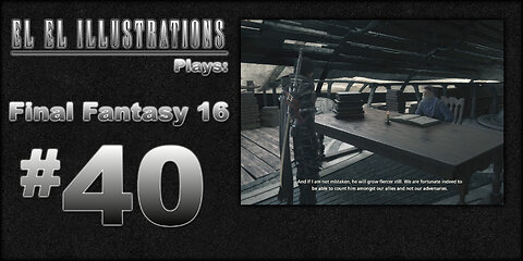 El El Plays Final Fantasy 16 Episode 40: The Talented Torgal