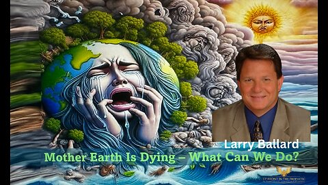 Larry Ballard-God is About to Open our Eyes To The Truth