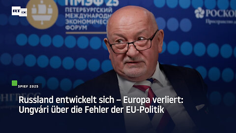 Russland entwickelt sich – Europa verliert: Ungvári über die Fehler der EU-Politik