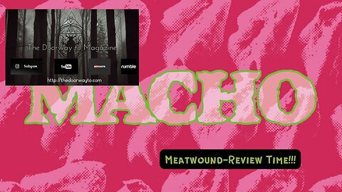 Threat Collection & Pax Aeternum Records - Meatwound -Macho- Video Review