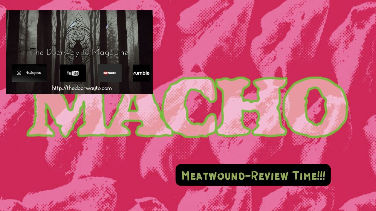 Threat Collection & Pax Aeternum Records - Meatwound -Macho- Video Review