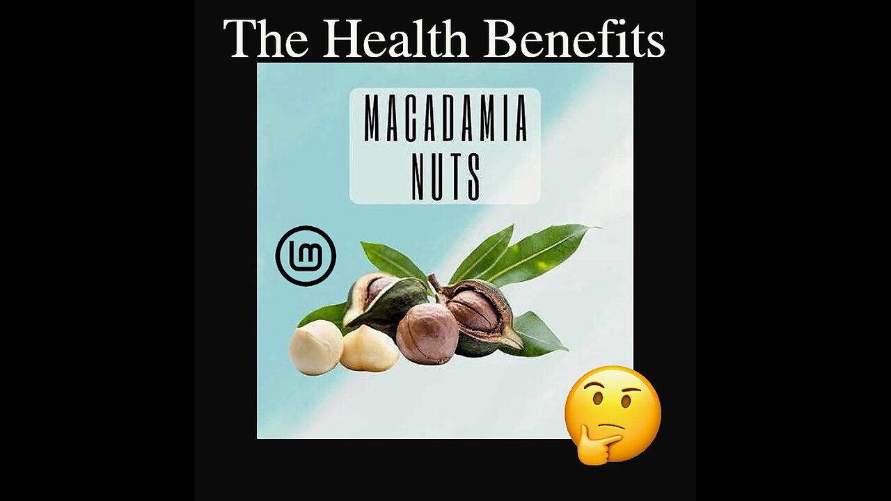 Top 4 Benefits of Macadamia Nuts (Plus 7 Fun Facts)