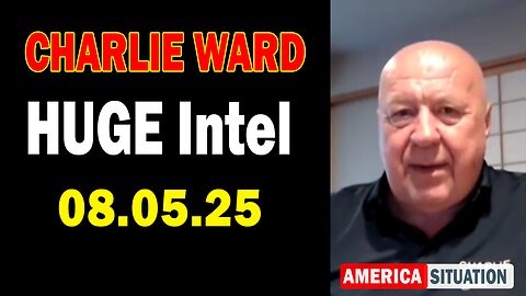 Charlie Ward HUGE Intel Aug 5: "Charlie Ward Daily News With Charlie Ward & Paul Brooker"