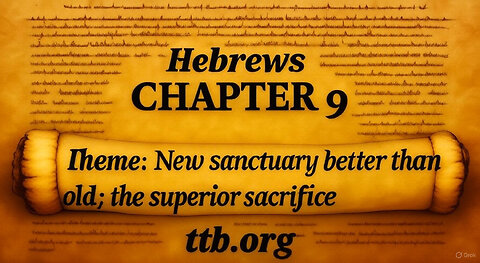 Hebrews Chapter 9 (Bible Study)