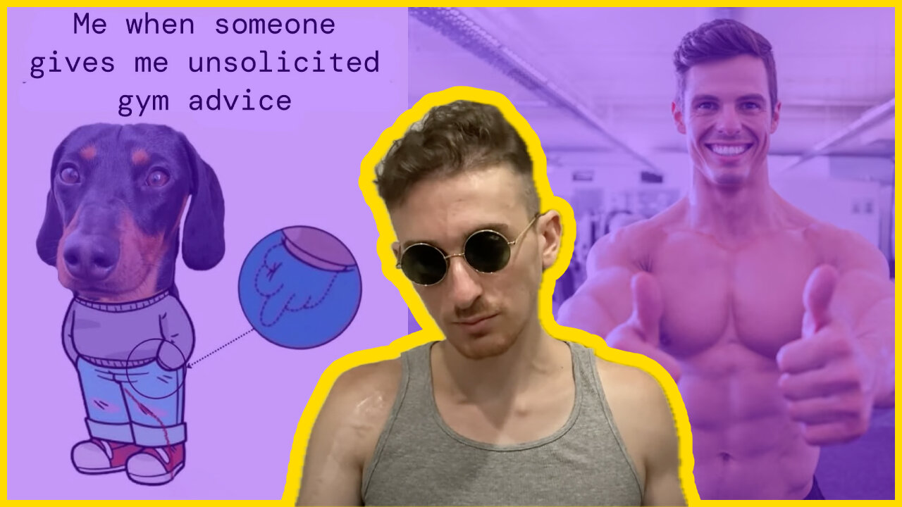 RUSS MAC ON UNSOLICITED ADVICE AT THE GYM