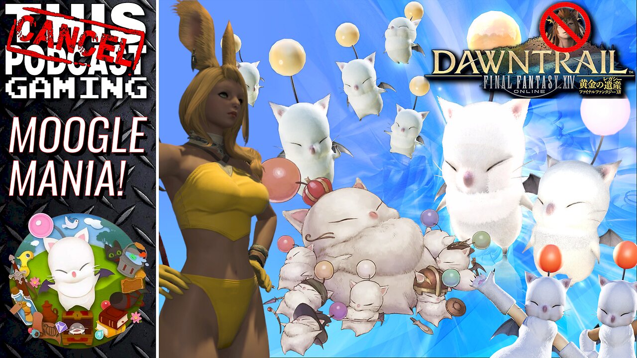 FINAL FANTASY XIV DAWNTRAIL RAID & RANT - Moogle Mania Shall Run Wild!