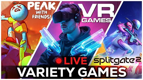 🔴LIVE IN 1440p! - PEAK w/Pudge, Scottish & more, Splitgate 2, VR Games, and More! - Come Hang Out!