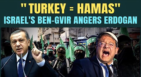 TURKEY= HAMAS: Middle East War Exploded: Israel’s Ben-Gvir SPARKS OUTRAGE After Turkey Bans Airspace