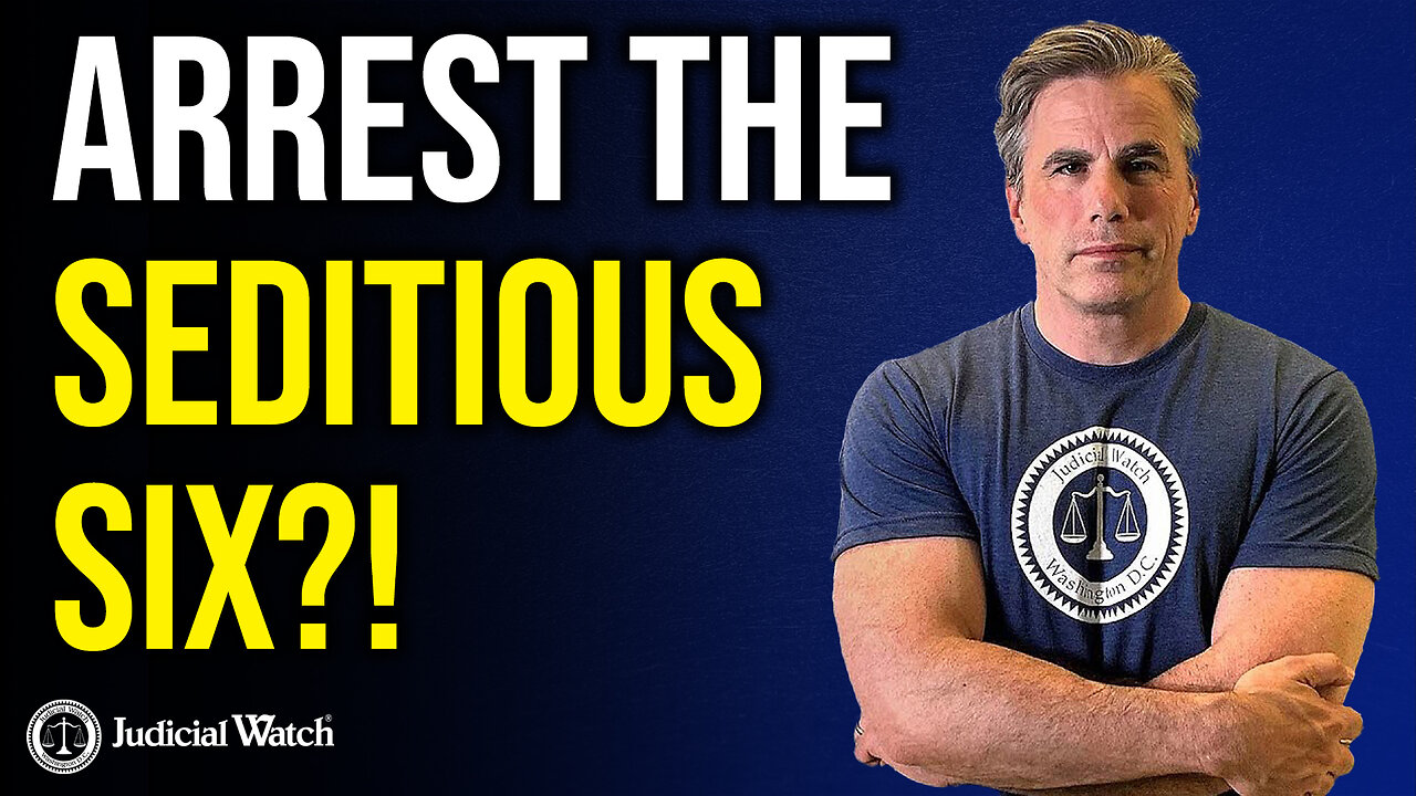 Arrest The Seditious Six?! Epstein Files Update! Judicial Watch New Supreme Court Fight!