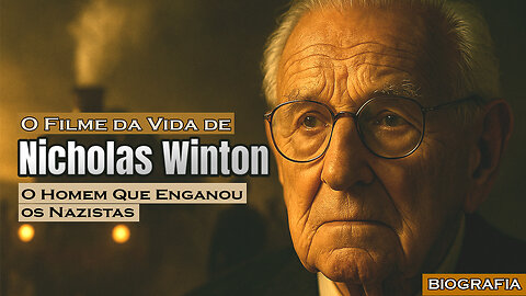 O Homem que salvou centenas de crianças do holocausto - Biografia Nicholas Winton