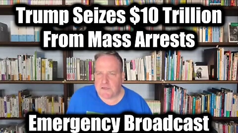 Benjamin Fulford Emergency Broadcast- Trump Seizes $10 Trillion From Mass