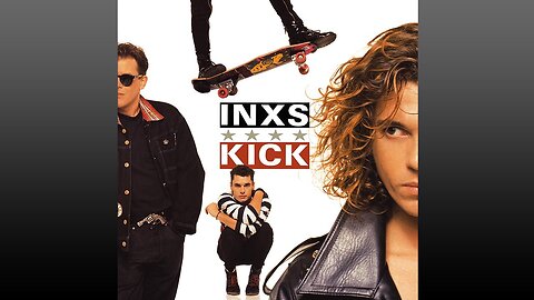 INXS - Kick (1987) [Full Album]