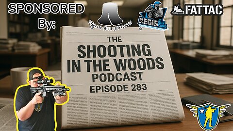 The Shooting In the Woods Podcast Episode 283!!