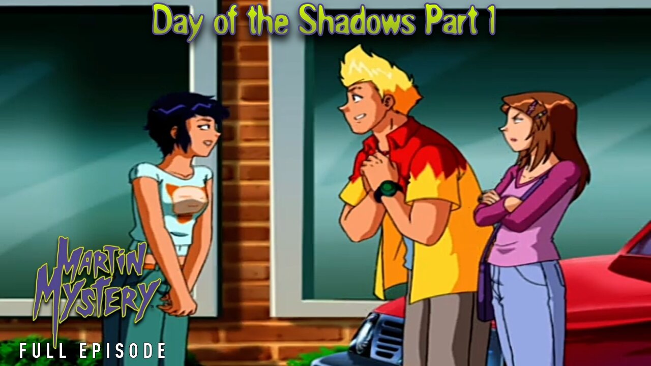 FULL EPISODE - Martin Mystery Season 3 - Episode 14: Day of the Shadows Part 1