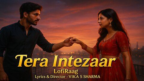 Tera Intezaar – Bollywood Romantic Anthem | Original Love Song by LofiRaag | Vikas Sharma 2025