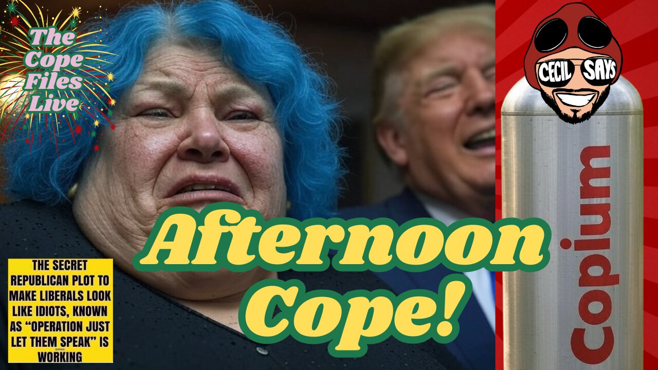 Cope Files Live - Afternoon Cope!