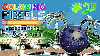 Coloring Pixels - Speedpainting The Whole Book! #28 (Vistas Pack 2)