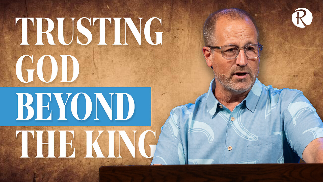 Trusting God Beyond The King | 1 Samuel 11-12 | Brent Smith