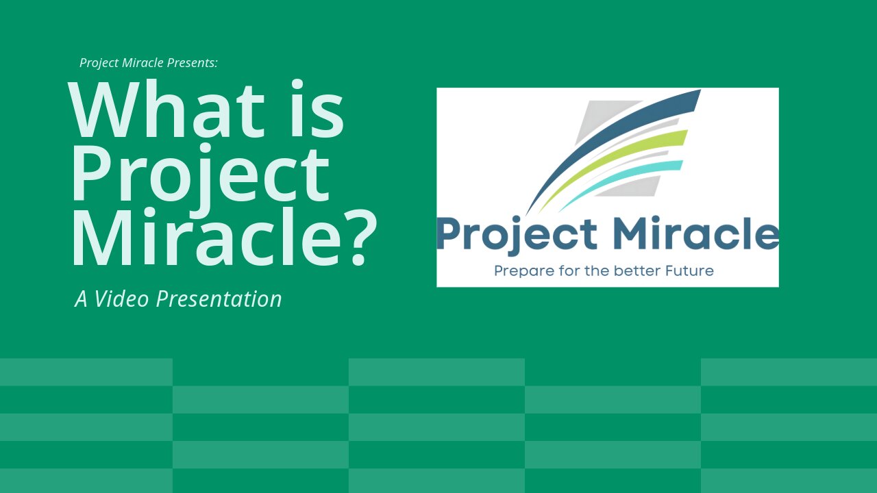 Project Miracle Presents: What is Project Miracle?