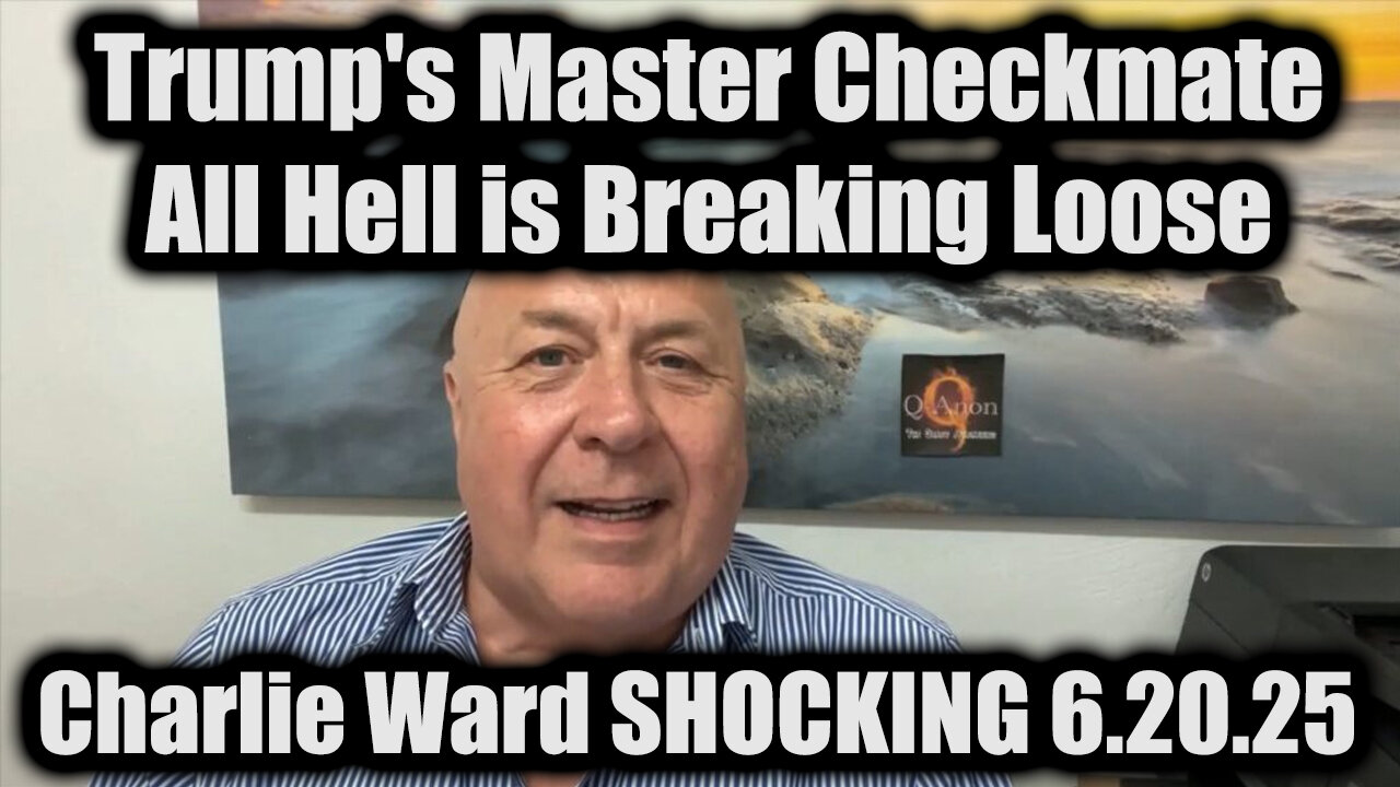 Charlie Ward SHOCKING 6.20.25 - Trump's Master Checkmate, All Hell is Breaking Loose!