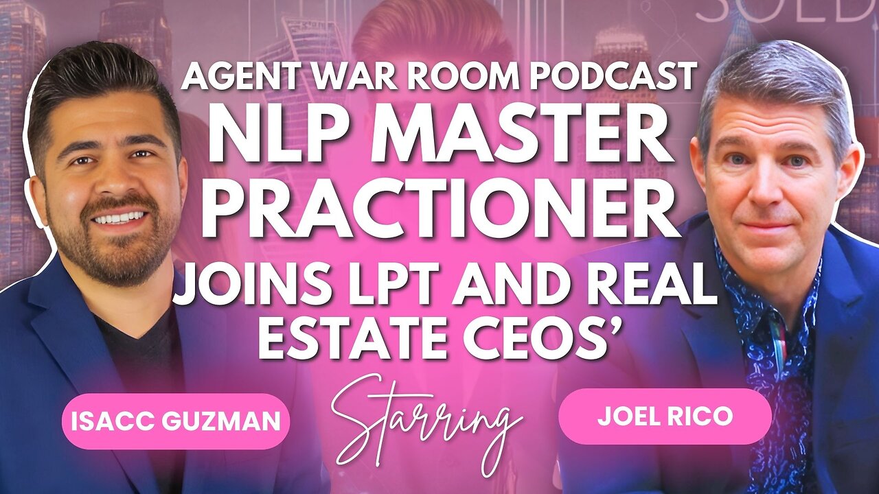 Joel Rico reveals how NLP gives agents a powerful edge in closing real estate deals